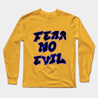 Fear No Evil Long Sleeve T-Shirt